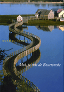 Moi, je suis de Bouctouche